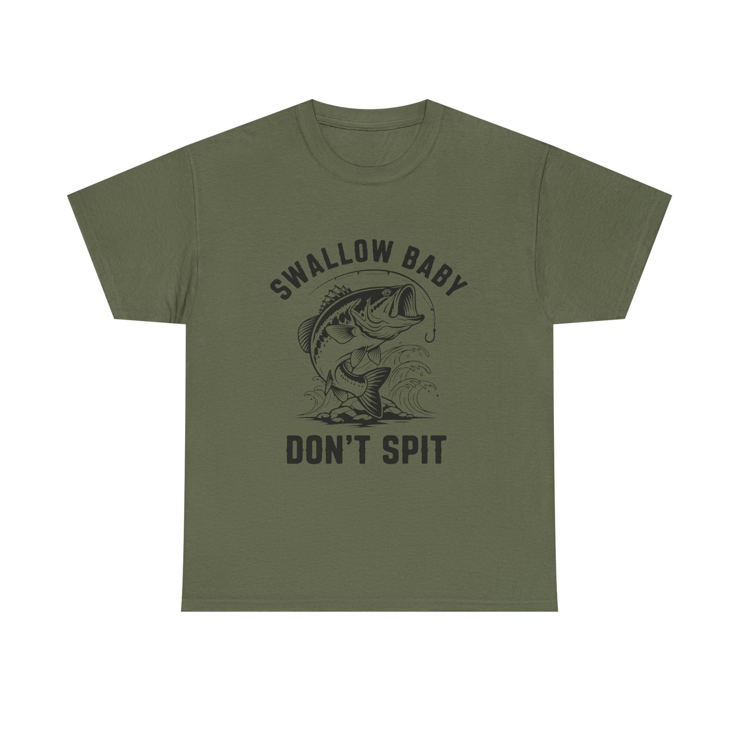 Swallow Baby, Don't Spit T Shirt