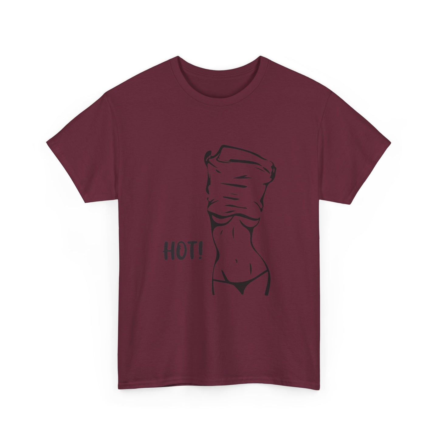 Hot! T-Shirt