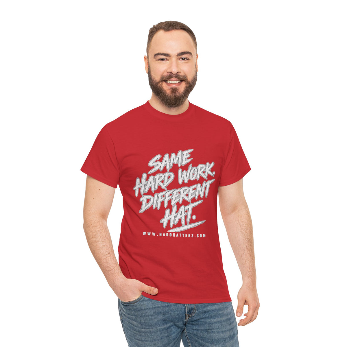 Same Hard Work Different Hat — T-Shirt