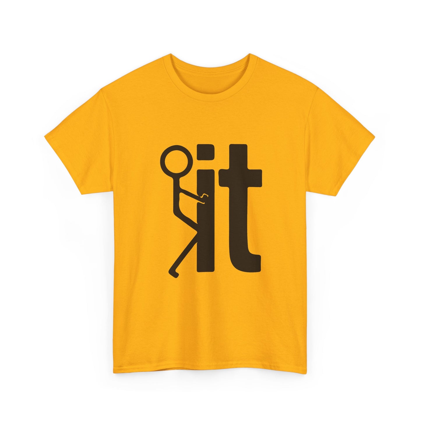 Fuck It T Shirt
