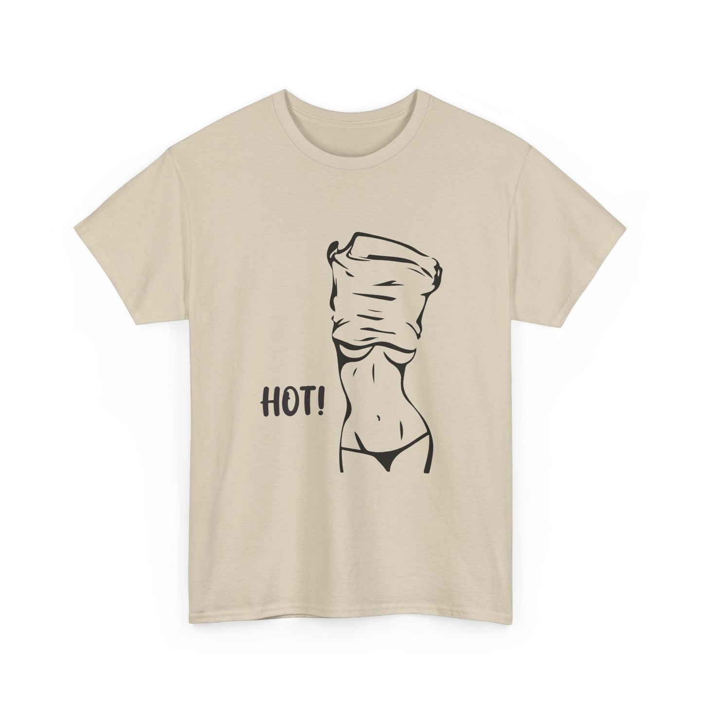 Hot! T-Shirt