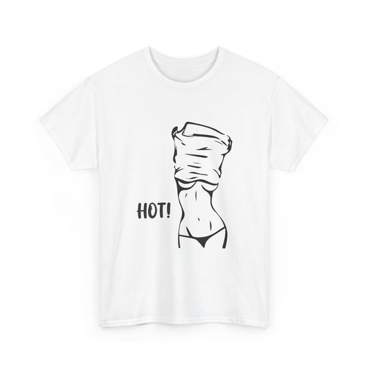 Hot! T-Shirt