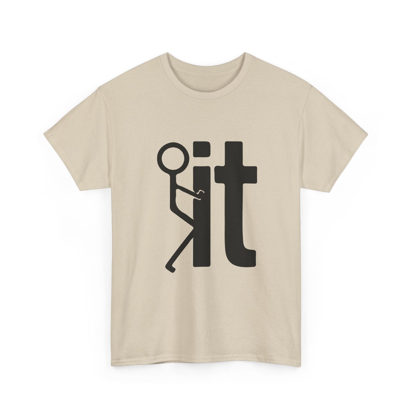 Fuck It T Shirt