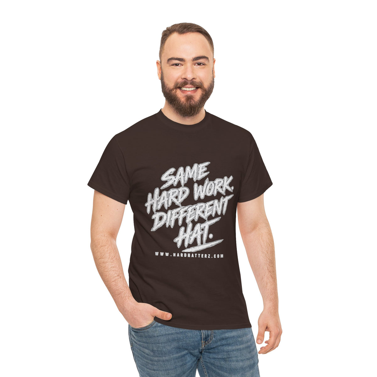 Same Hard Work Different Hat — T-Shirt