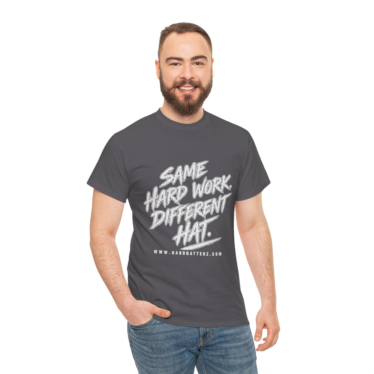 Same Hard Work Different Hat — T-Shirt