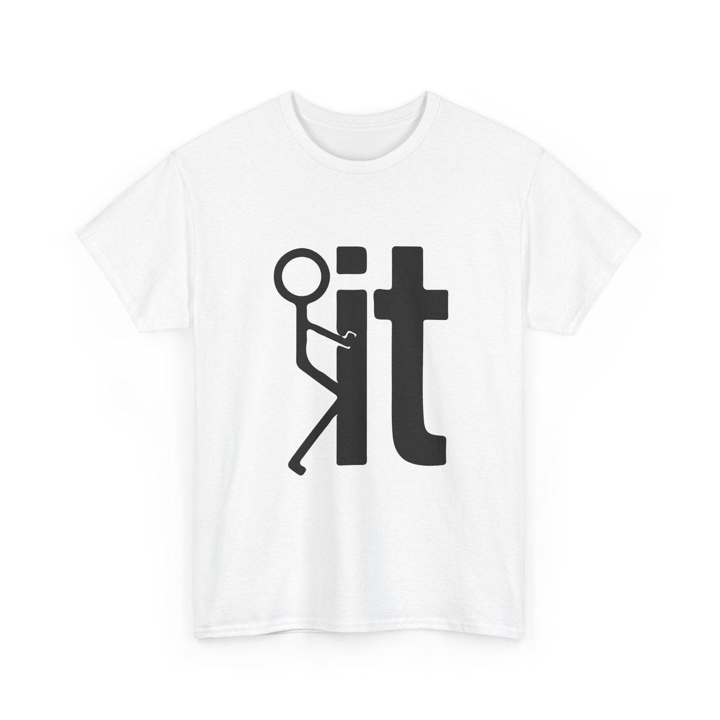 Fuck It T Shirt