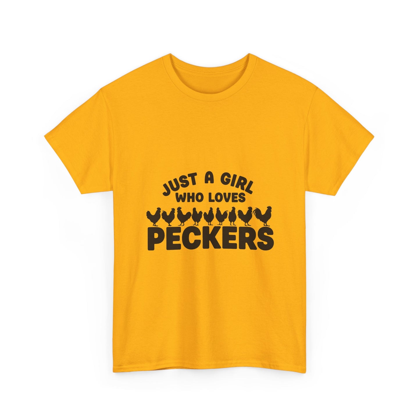 Just A Girl Who Loves Peckers T-Shirt