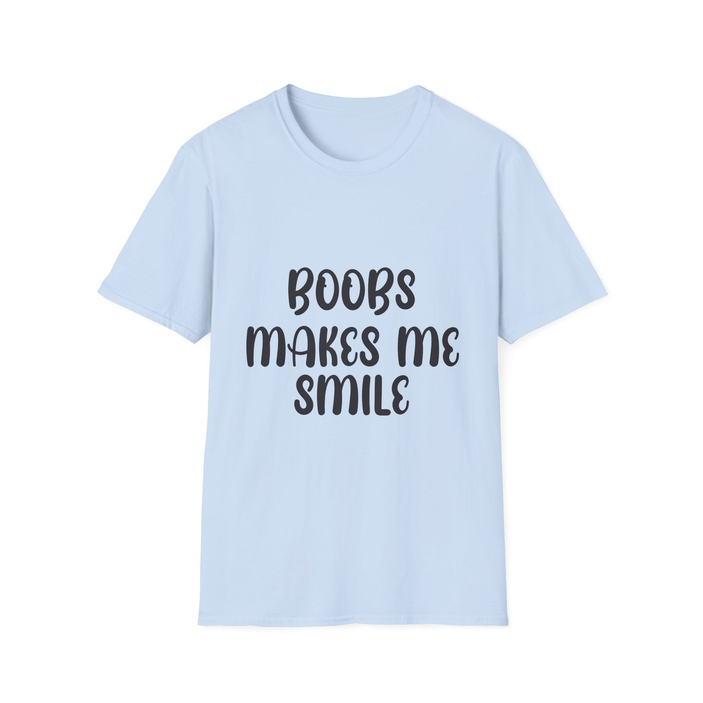Boobs Make Me Smile T Shirt
