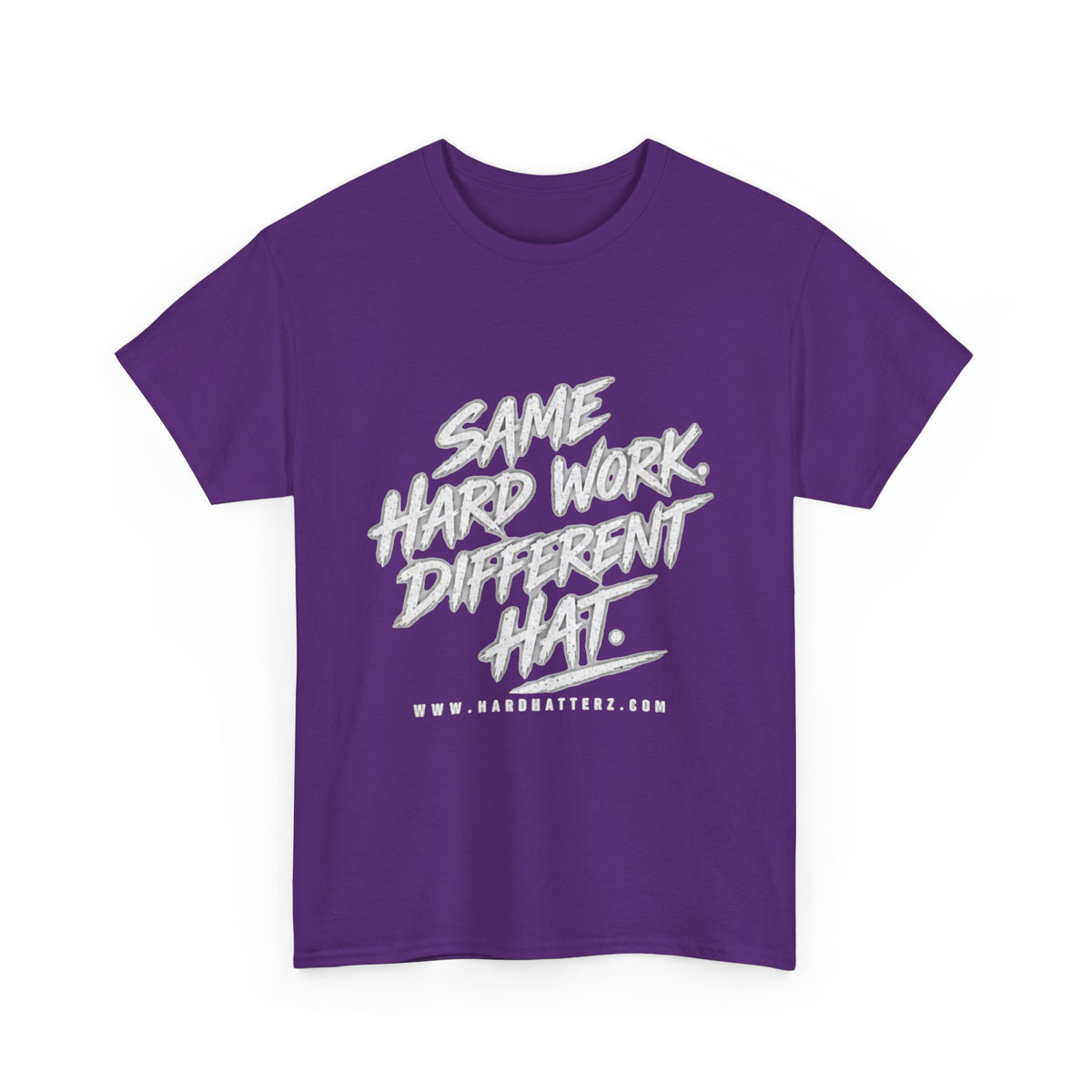 Same Hard Work Different Hat — T-Shirt