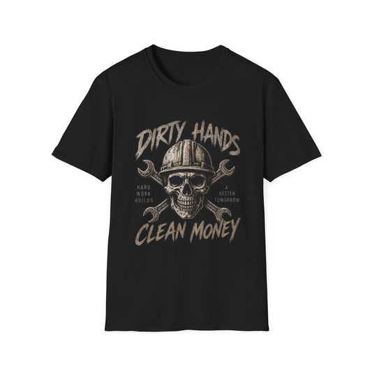 Dirty Hands Clean Money -T-Shirt