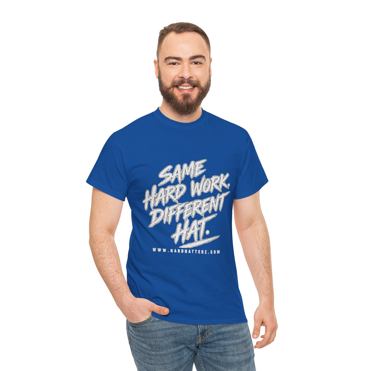 Same Hard Work Different Hat — T-Shirt