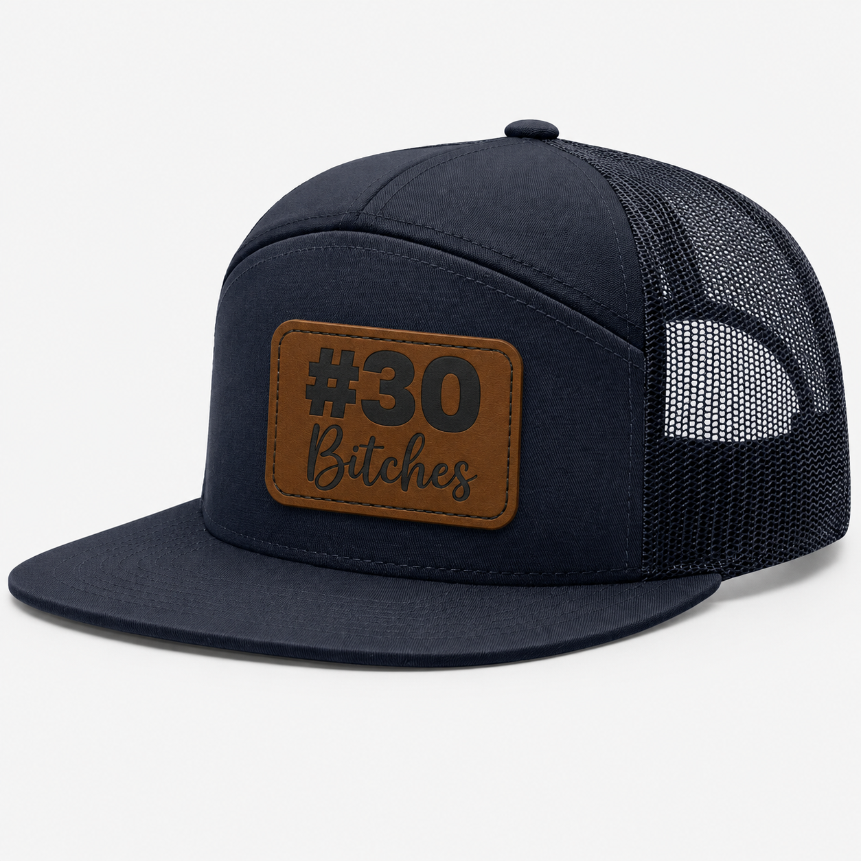 #30 Bitches Leather Patch Hat