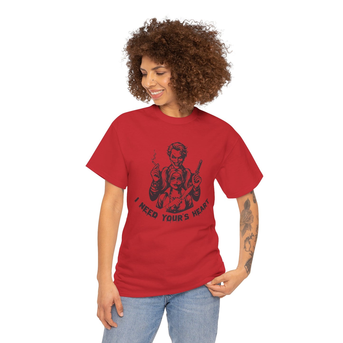 I Need Your Heart T Shirt