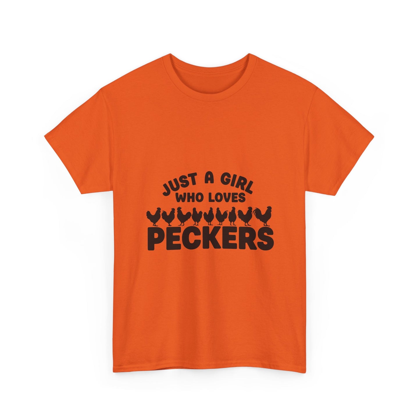 Just A Girl Who Loves Peckers T-Shirt