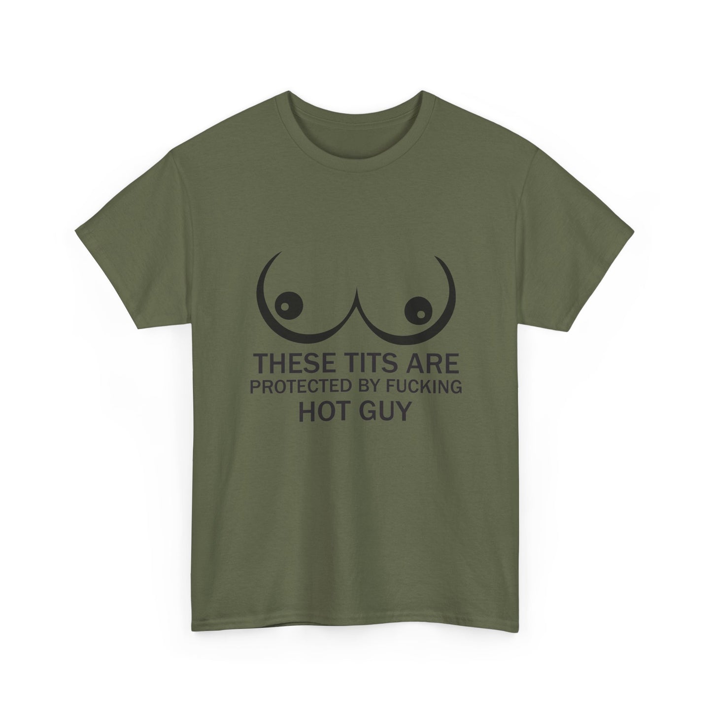 These Tits Are Protected by Fucking Hot Guy T Shirt