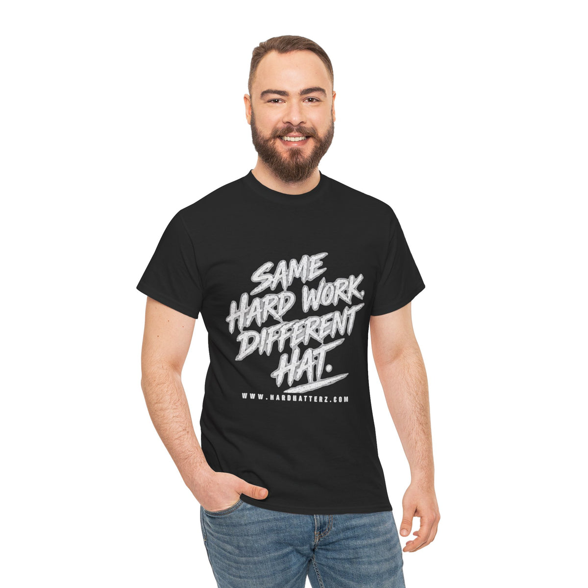 Same Hard Work Different Hat — T-Shirt