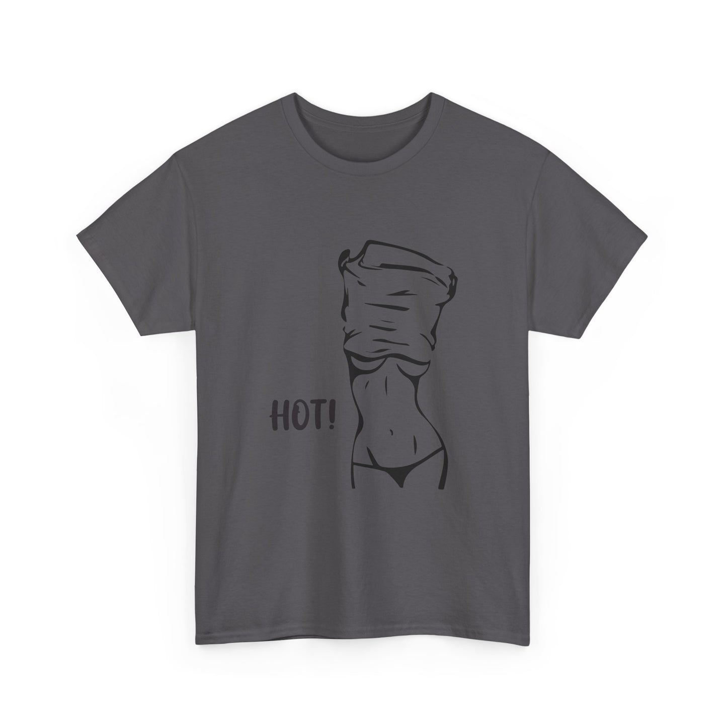 Hot! T-Shirt
