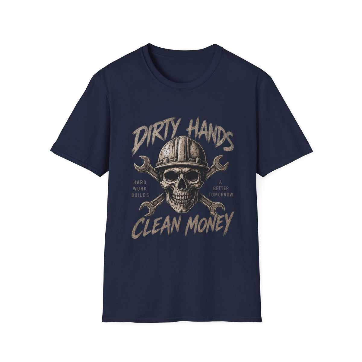 Dirty Hands Clean Money -T-Shirt
