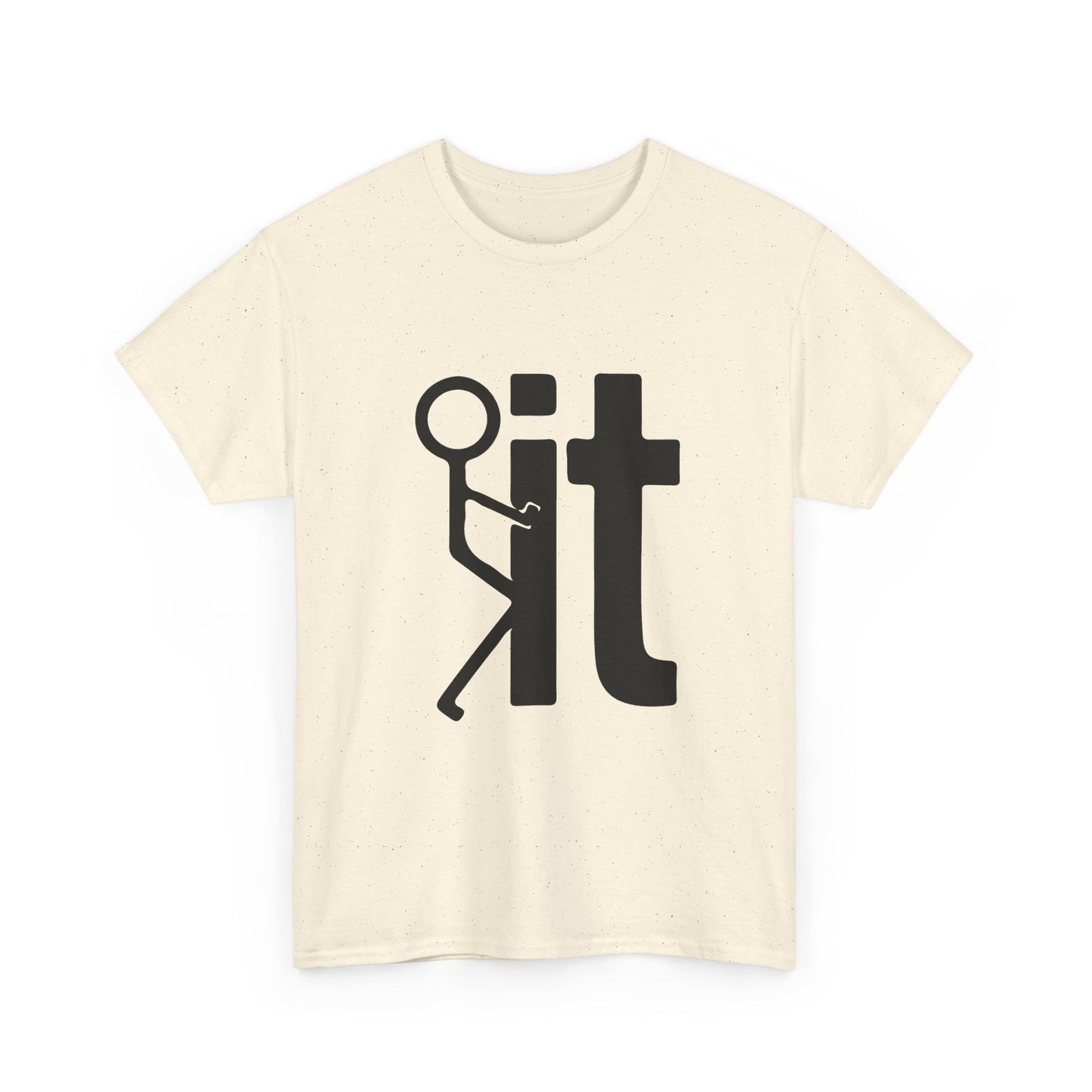 Fuck It T Shirt
