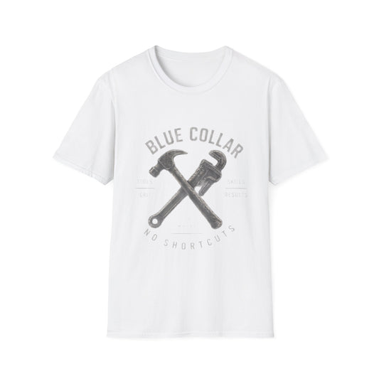 Blue Collar No Shortcuts - T-Shirt