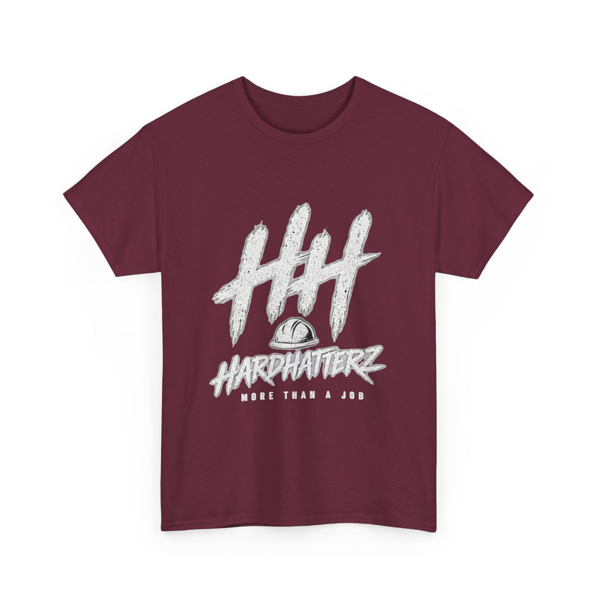 Hard Hatterz More Than A Job - T‑Shirt