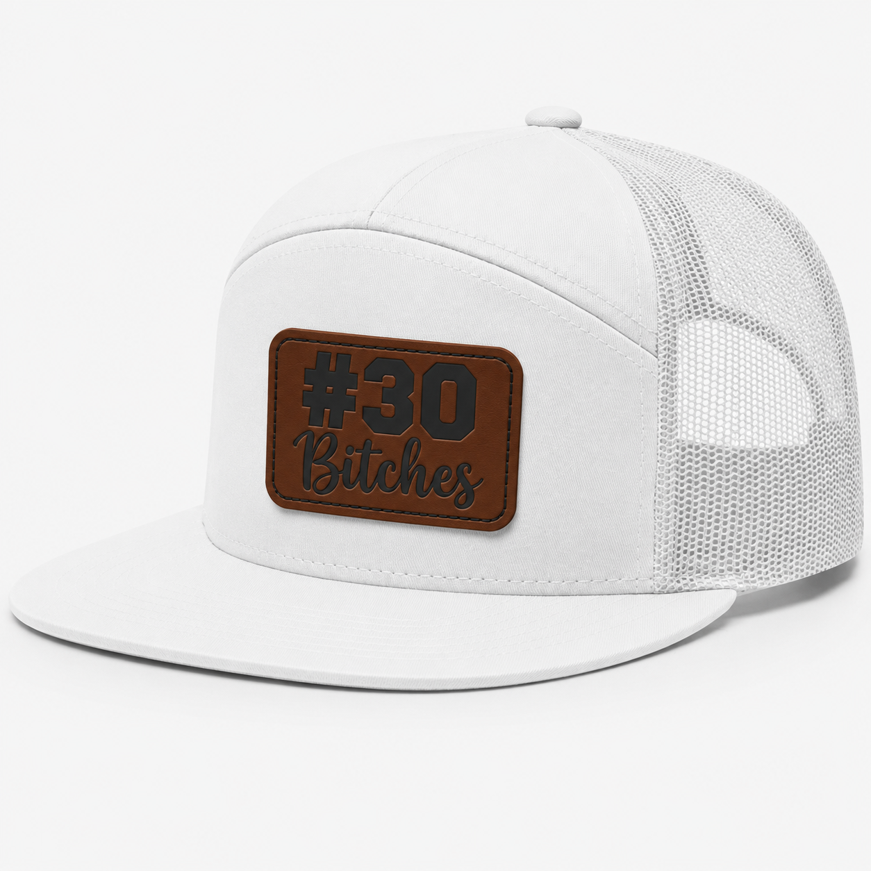 #30 Bitches Leather Patch Hat