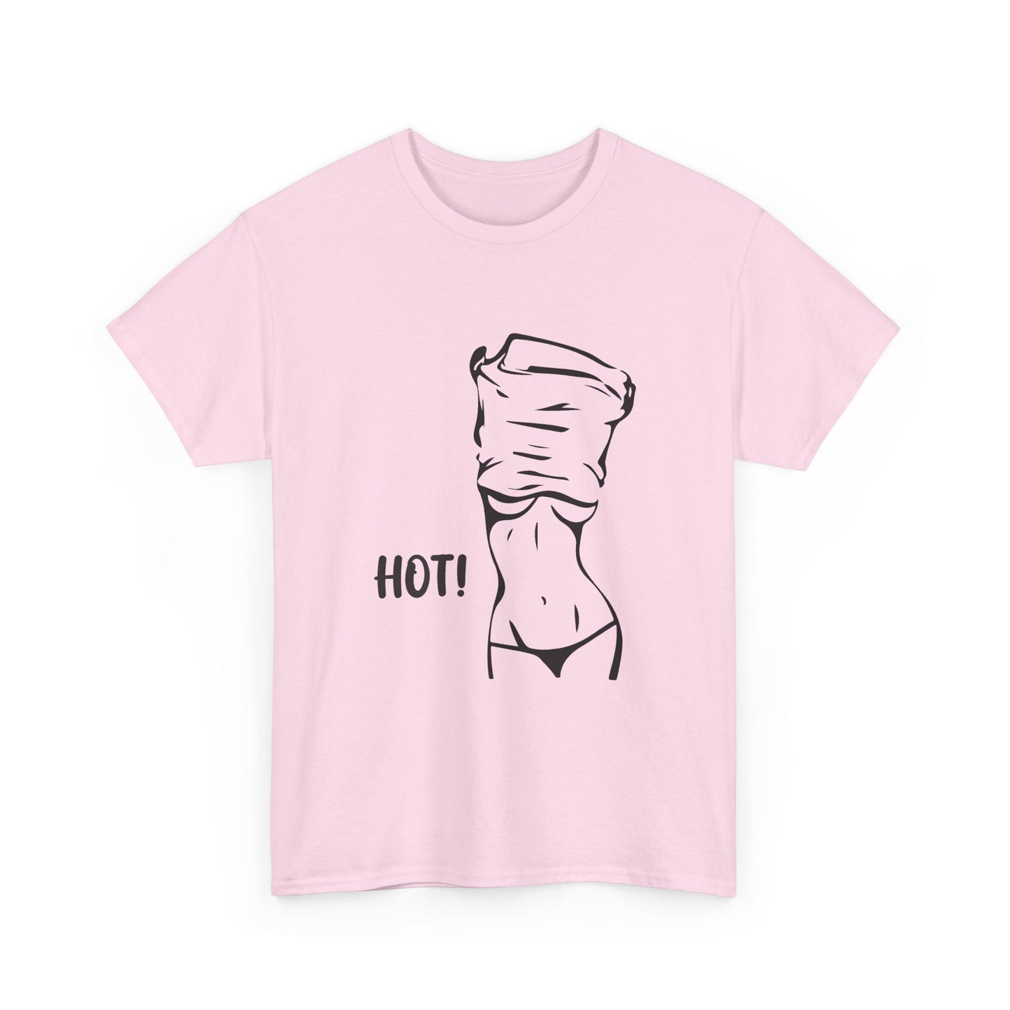 Hot! T-Shirt