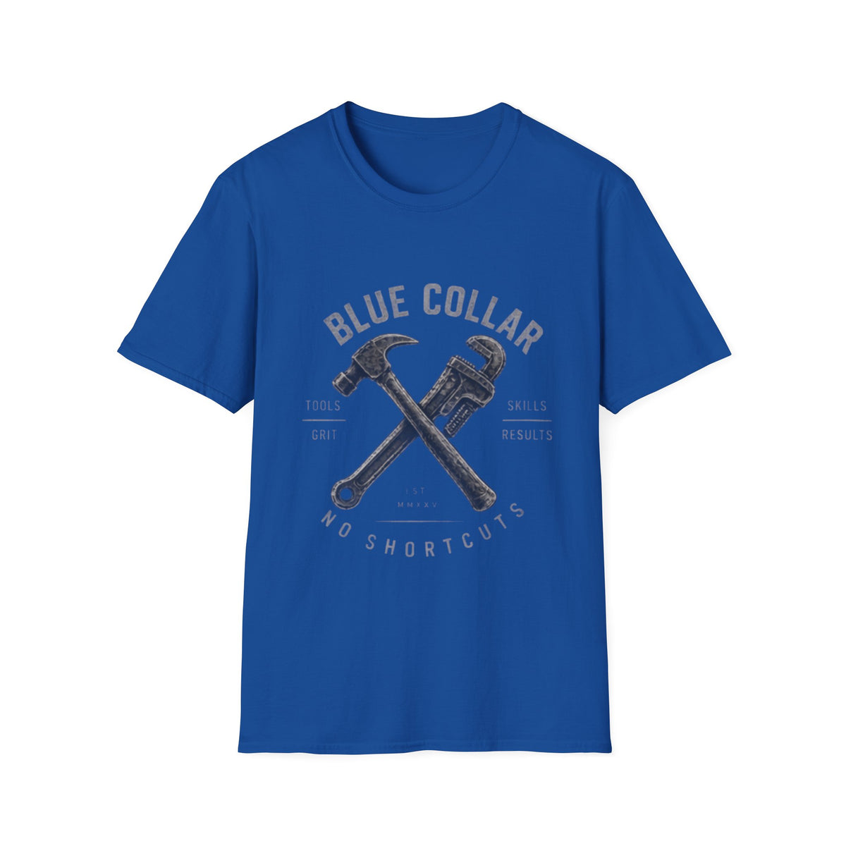 Blue Collar No Shortcuts - T-Shirt