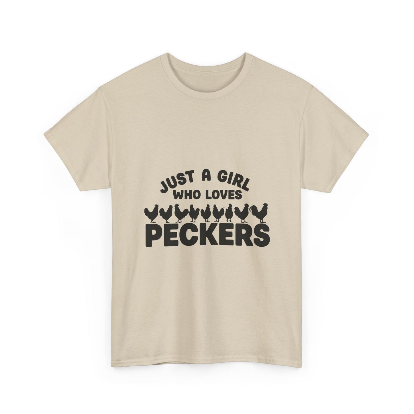 Just A Girl Who Loves Peckers T-Shirt