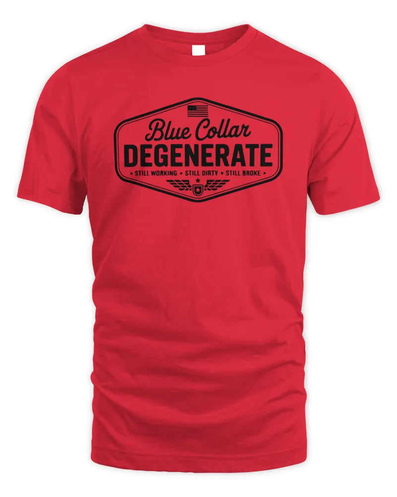 Blue Collar Degenerate T Shirt