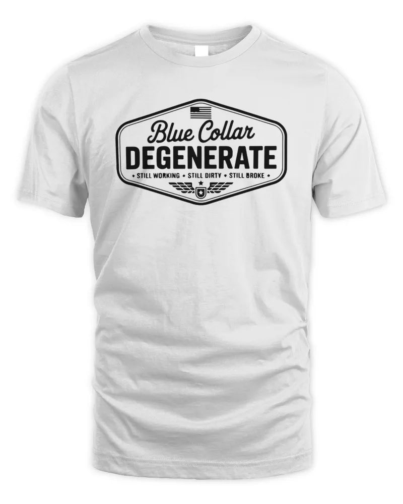 Blue Collar Degenerate T Shirt