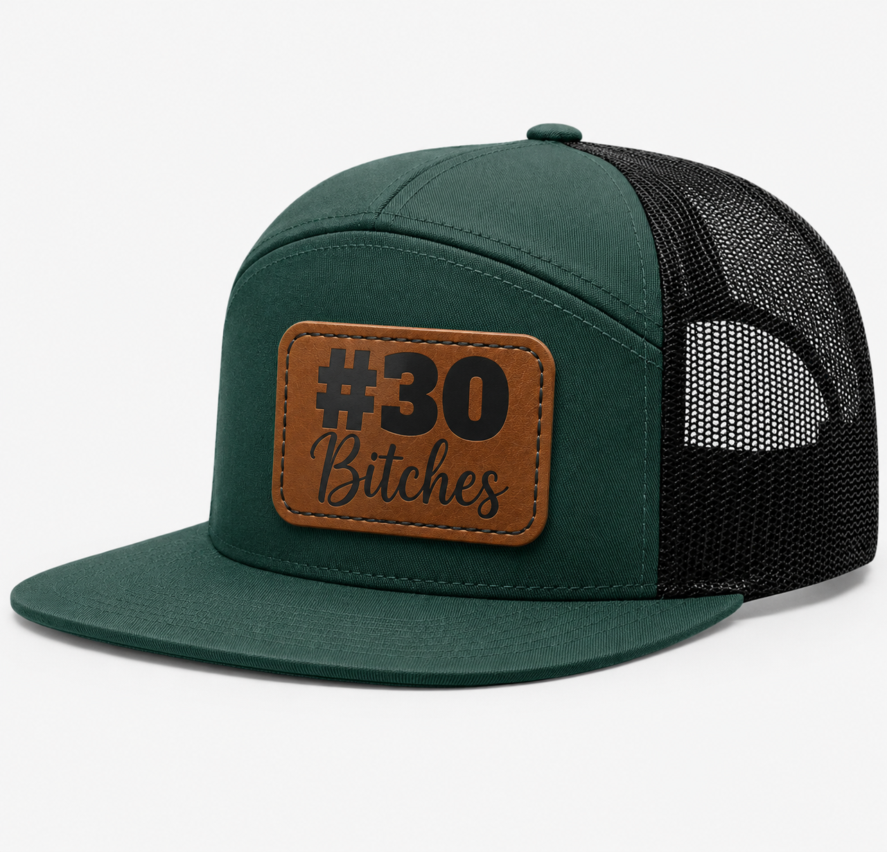 #30 Bitches Leather Patch Hat