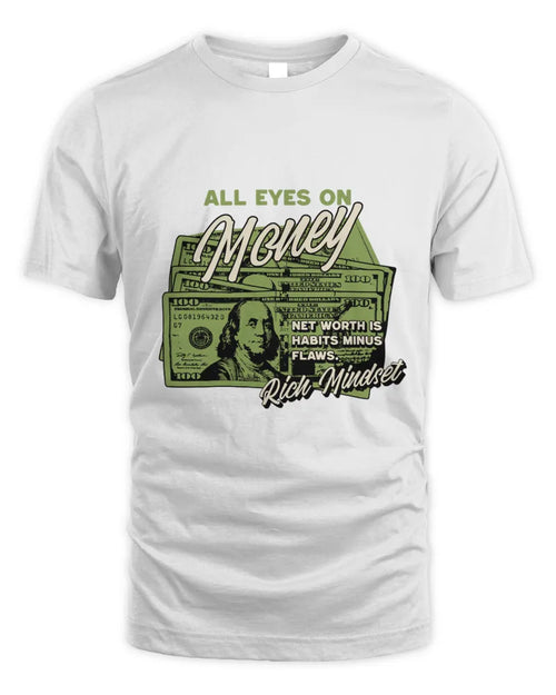 All Eyes on Money T-Shirt